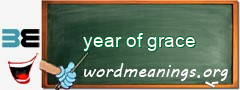 WordMeaning blackboard for year of grace